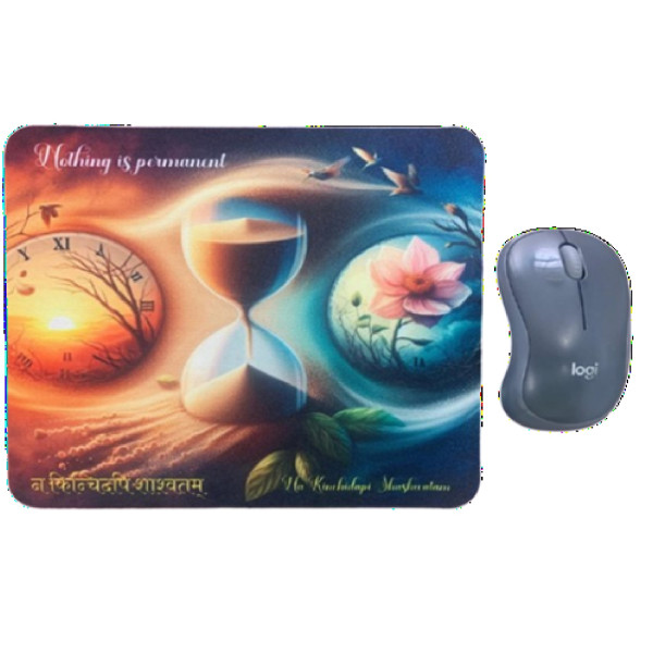 Nothing is Permenant | Na Kinchidapi Shashwatam - Mouse Pad - MP006